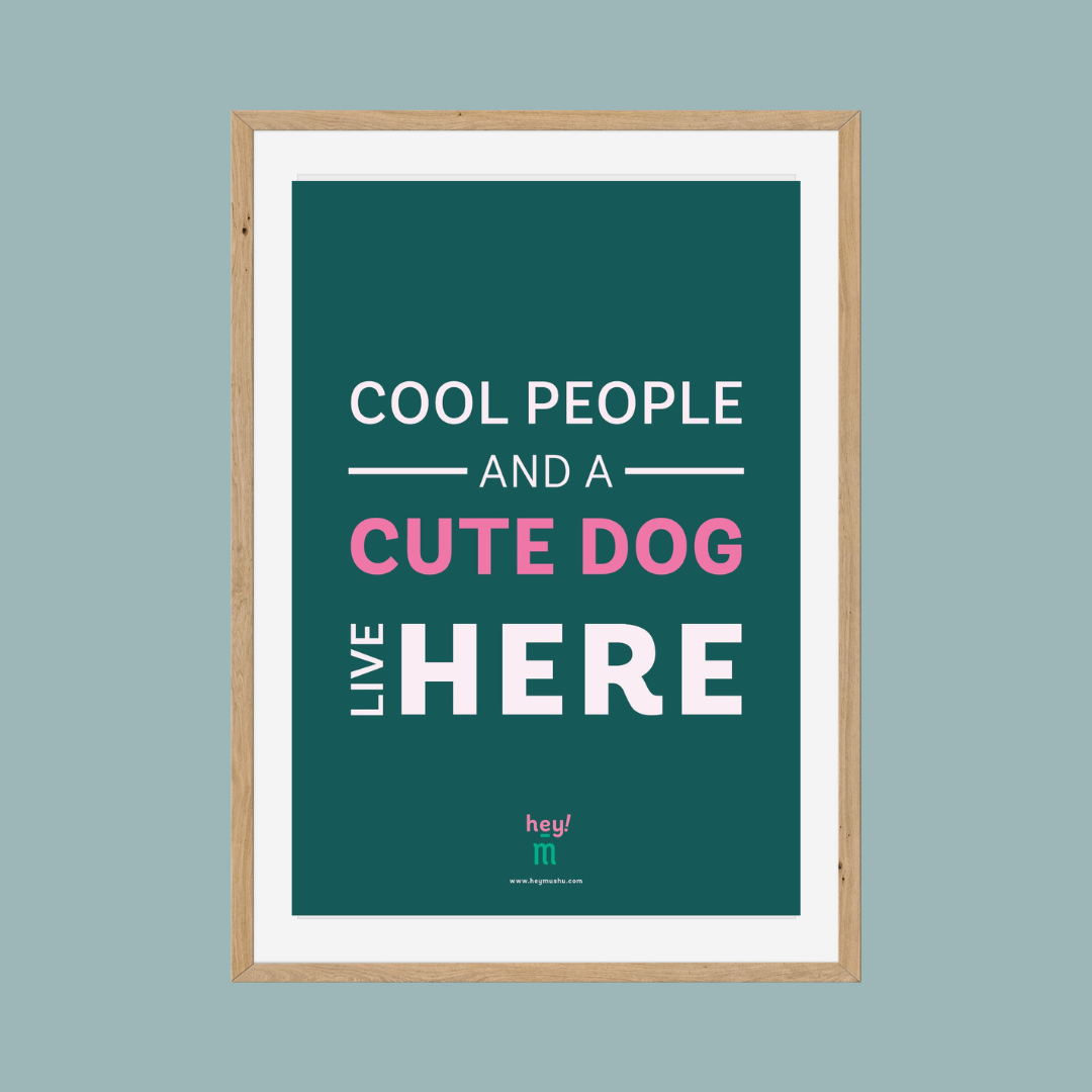 Print - Cool people and a cute dog live here