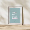 Print - You, me and the dogs