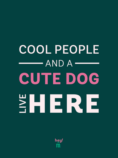 Print - Cool people and a cute dog live here